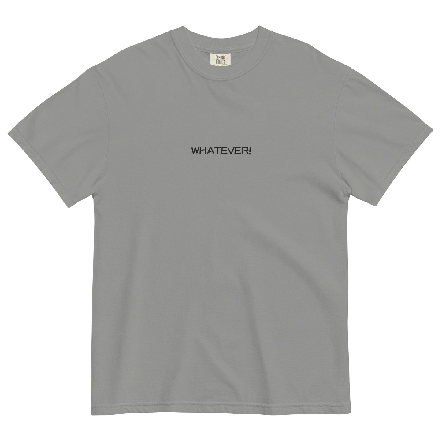 WHATEVER! TEE